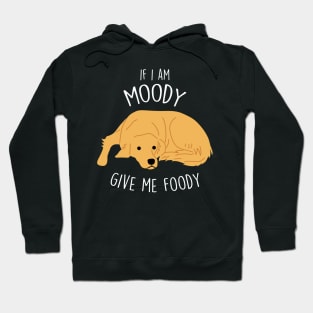 Golden Retriever Dog Moody Foody Hoodie